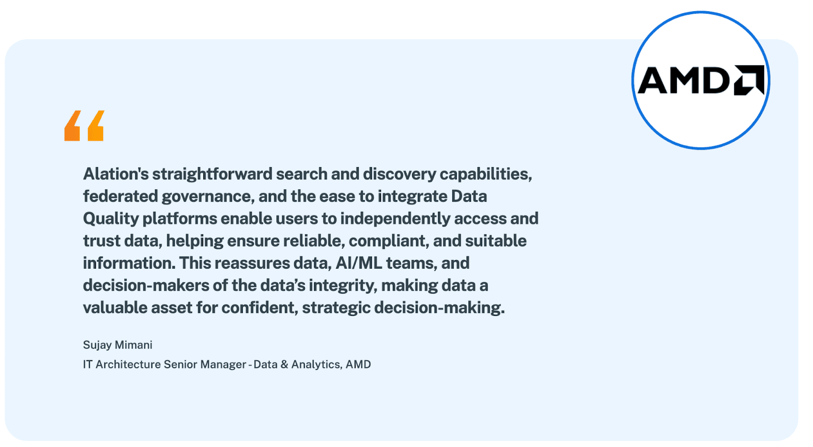 Text from an IT architect from AMD on how they use Alation for data quality
