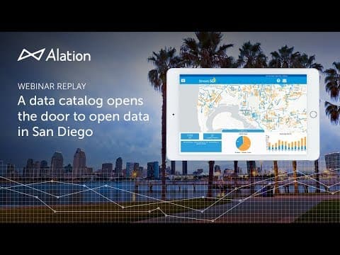 Alation Resource: A Data Catalog Opens the Door to Open Data in San Diego