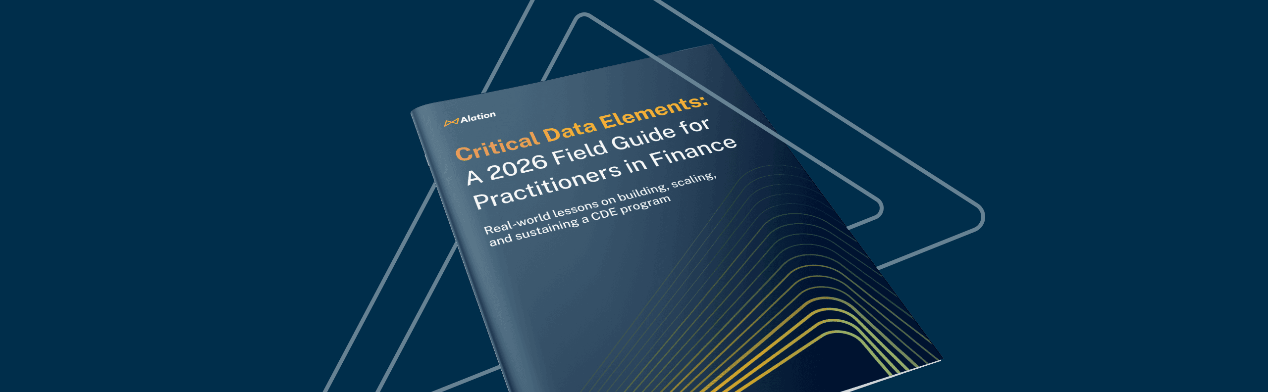Alation's 2026 Field Guide for Finance Practitioners book cover featuring Critical Data Elements on a dark blue background.