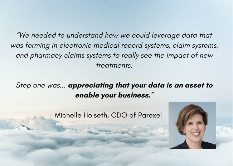 Quote from Michelle Hoiseth, CDO at Parexel