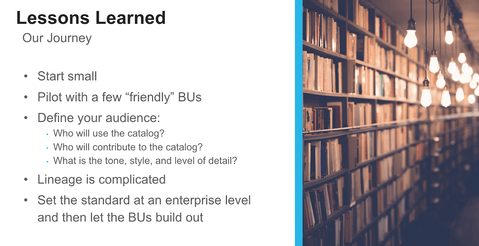 Slide from Fiserv and Alation presentation showing lessons learned from their data transformation journey.