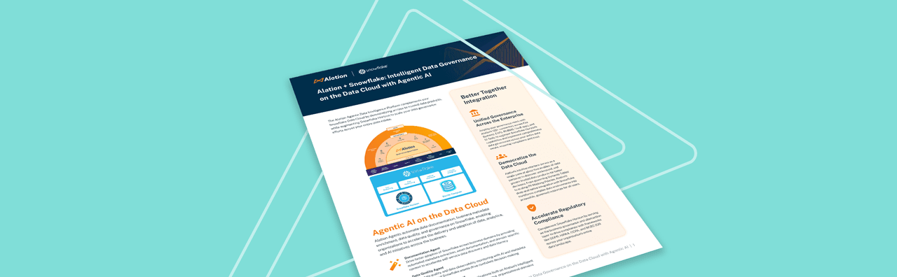 Alation Resource: Alation +Snowflake : Intelligent Data Governance on the Data Cloud with Agentic AI