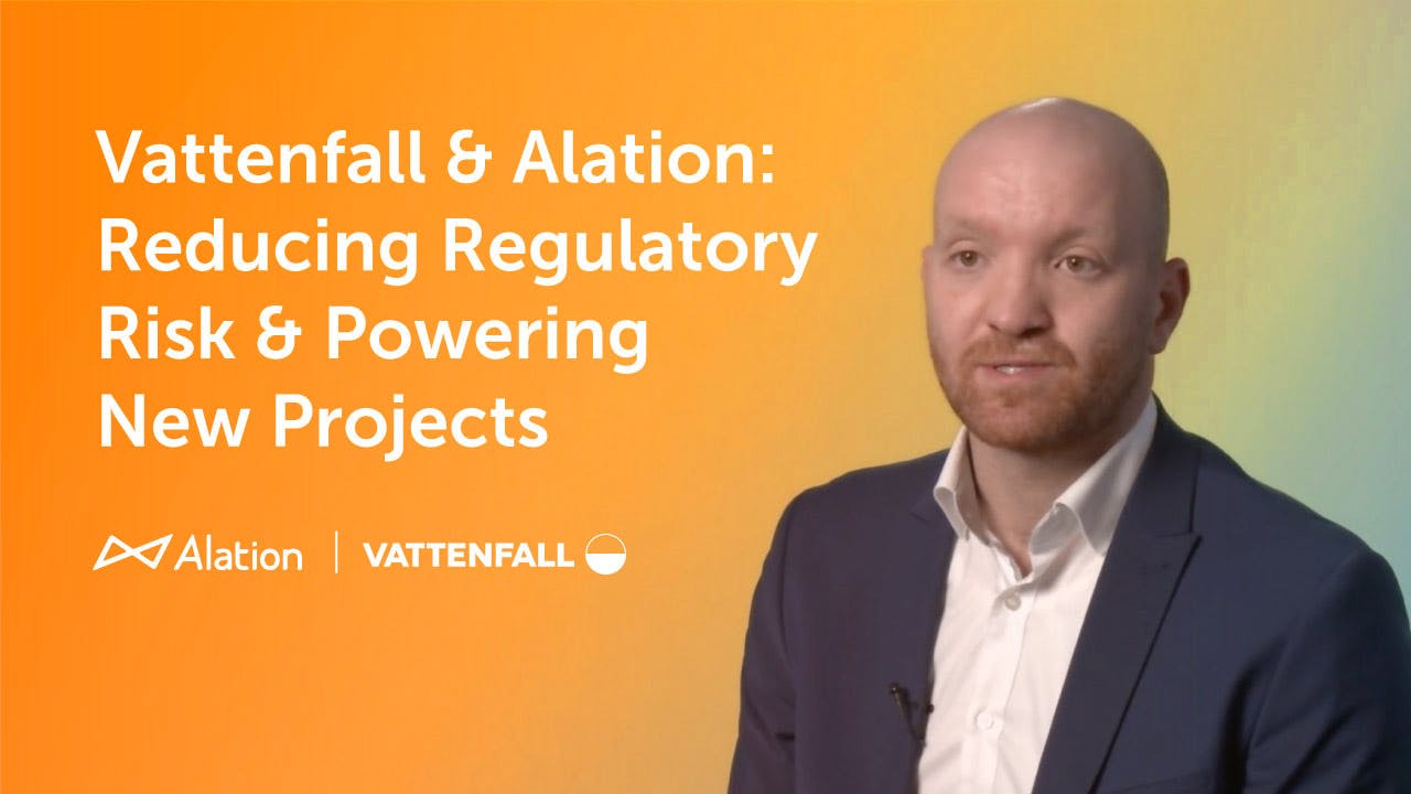 Vattenfall & Alation: Powering New Projects & Reducing Regulatory Risk