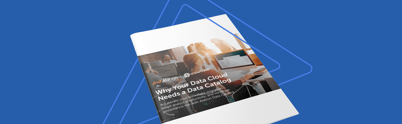 Alation Resource: Why your data cloud needs a data catalog