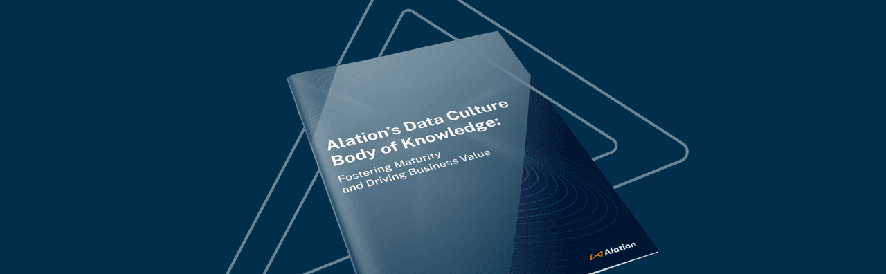 Alation Resource: Data Culture Body of Knowledge: Fostering Maturity and Driving Business Value Whitepaper