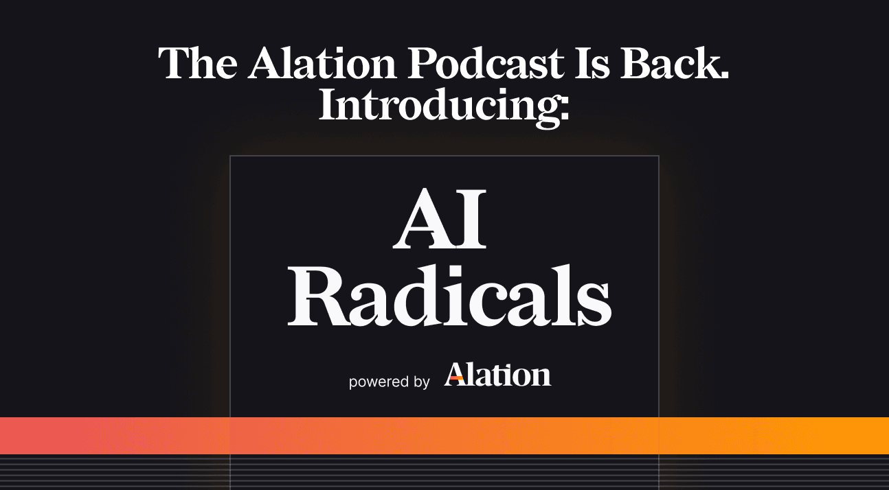Dark banner announcing the return of the Alation Podcast, introducing "AI Radicals," powered by Alation, with a gradient accent.
