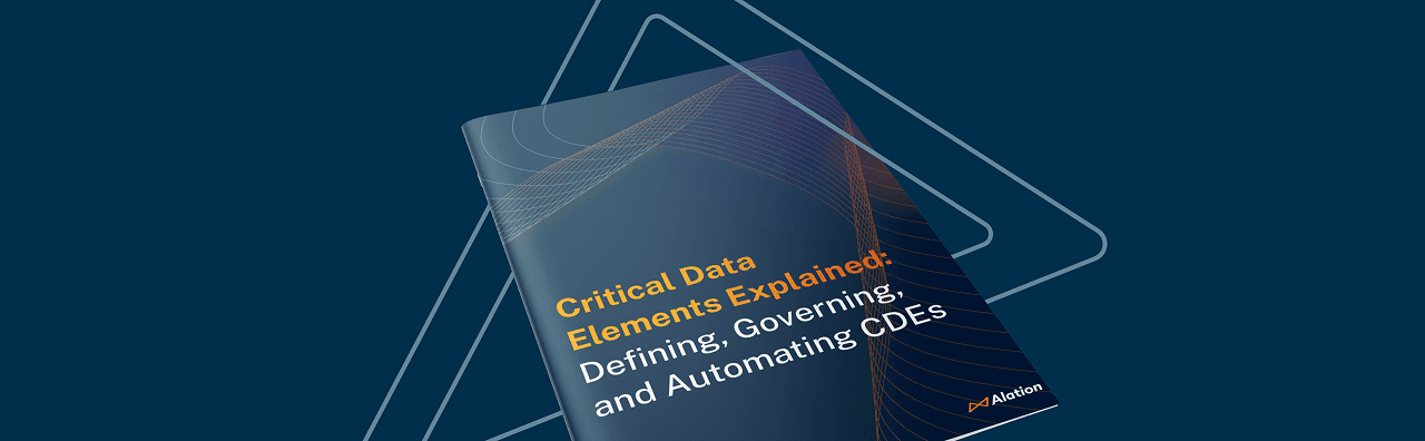 The Power of Critical Data Elements: A Practical Guide to Data Trust, Governance, and Automating CDEs Whitepaper