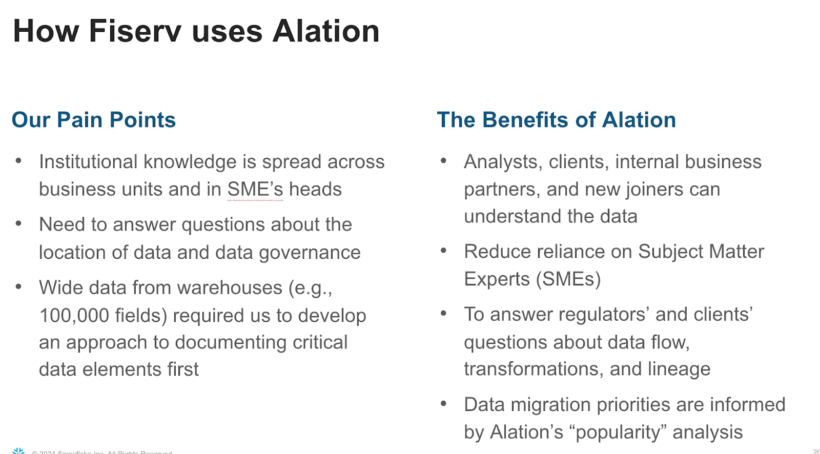 Slide from Fiserv presentation at Snowflake Summit describing the fintech's pain points and benefits of using Alation to address them.