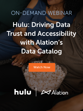 Hulu: driving data trust and accessibility with Alation webinar blog homepage CTA