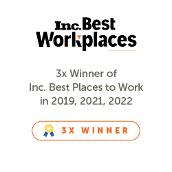 Three-time Inc. Best Places to Work in 2019, 2021, 2022