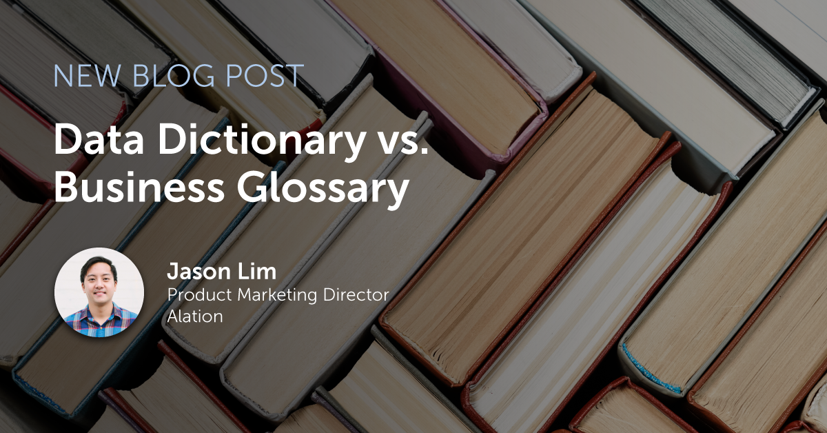 Data Dictionary vs. Business Glossary | Alation